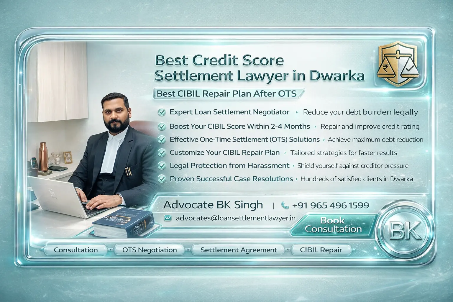 Best Credit Score Settlement Lawyer in Dwarka and CIBIL Repair Plan After OTS